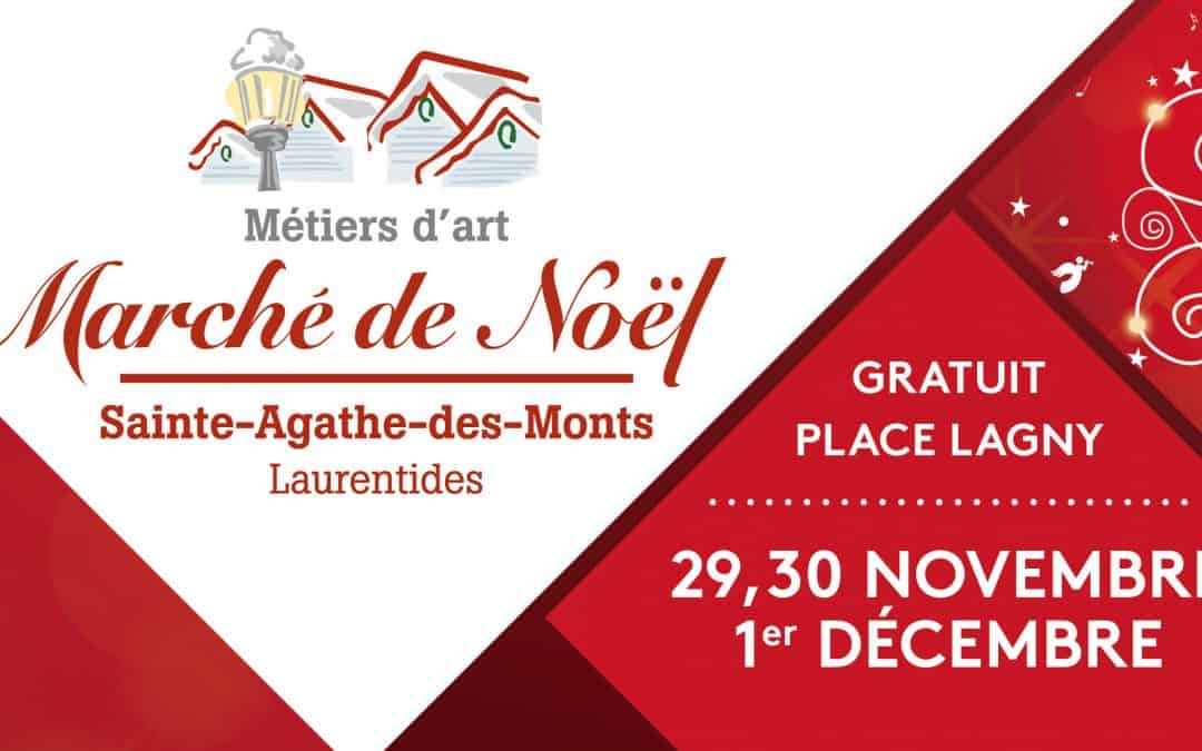 Le Marché de Noël de Sainte-Agathe-des-Monts se tiendra  du 29 novembre au 1er décembre à la place Lagny!
