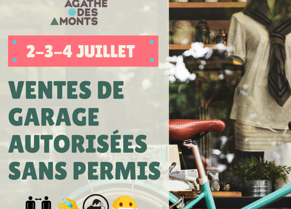 La Ville de Sainte-Agathe-des-Monts autorise les ventes de garage sans permis les 2, 3 et 4 juillet