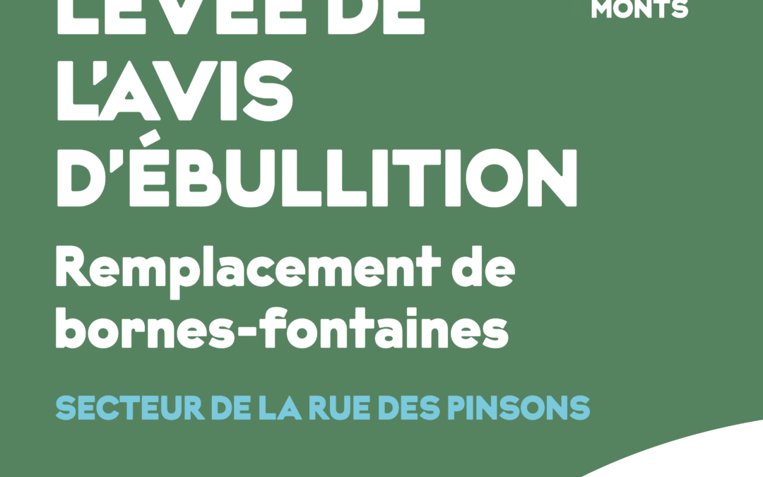 20 septembre – Levée de l’avis d’ébullition du secteur de la rue des Pinsons