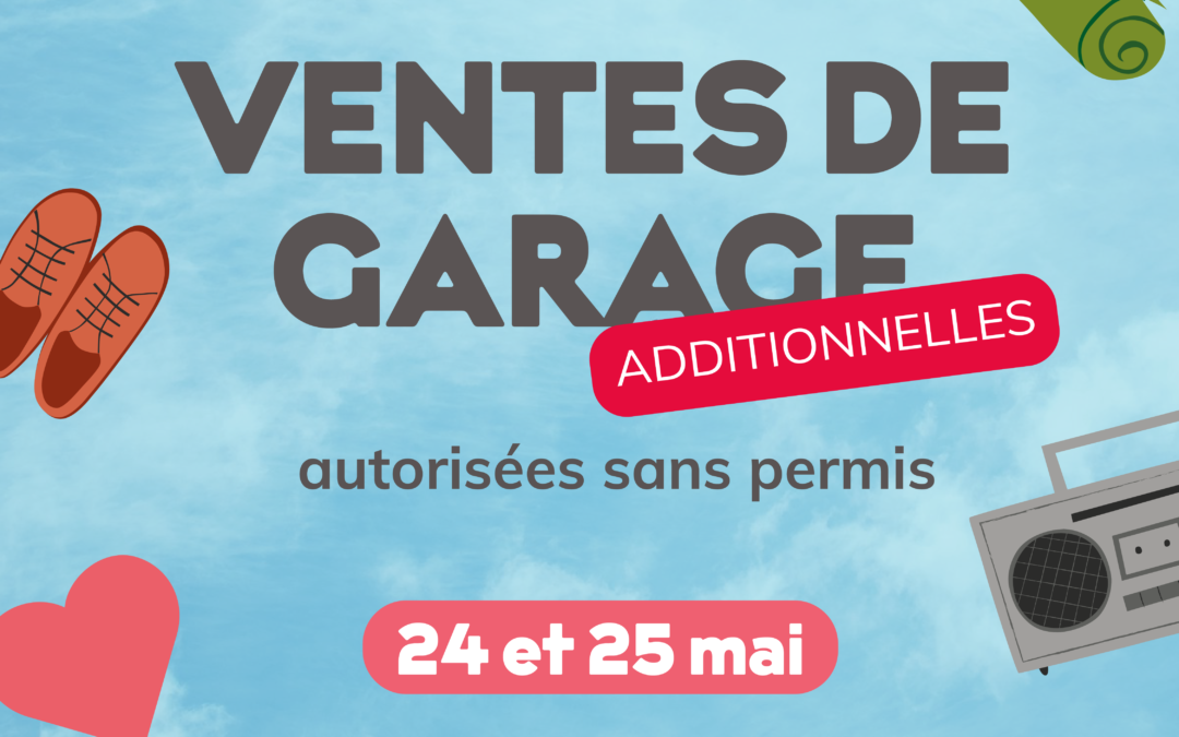 Une fin de semaine additionnelle pour les ventes de garage autorisées sans permis