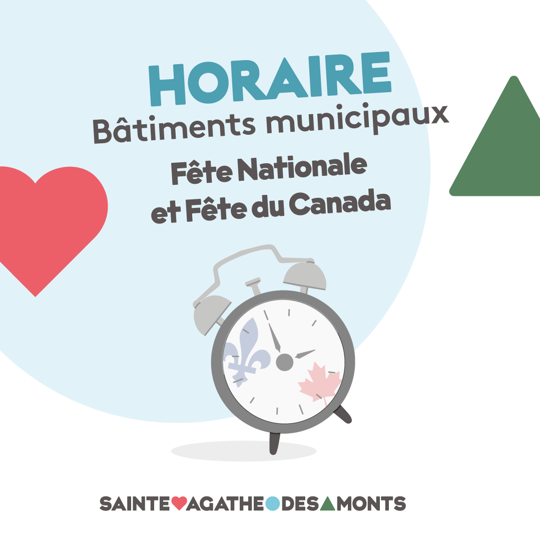 Horaire des bâtiments – Fête nationale du Québec et fête du Canada