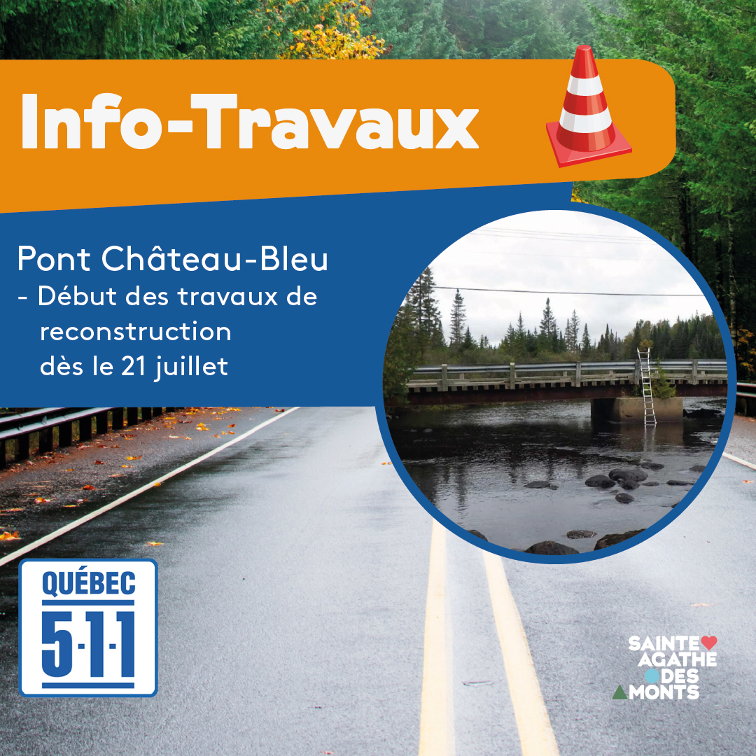Pont Château-Bleu | Début des travaux de reconstruction dès le 21 juillet
