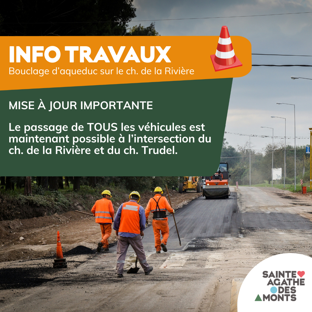 MISE À JOUR IMPORTANTE – Les travaux s’accélèrent sur le chemin de la Rivière