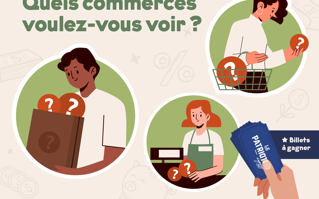 Développement commercial – Quels commerces aimeriez-vous avoir?