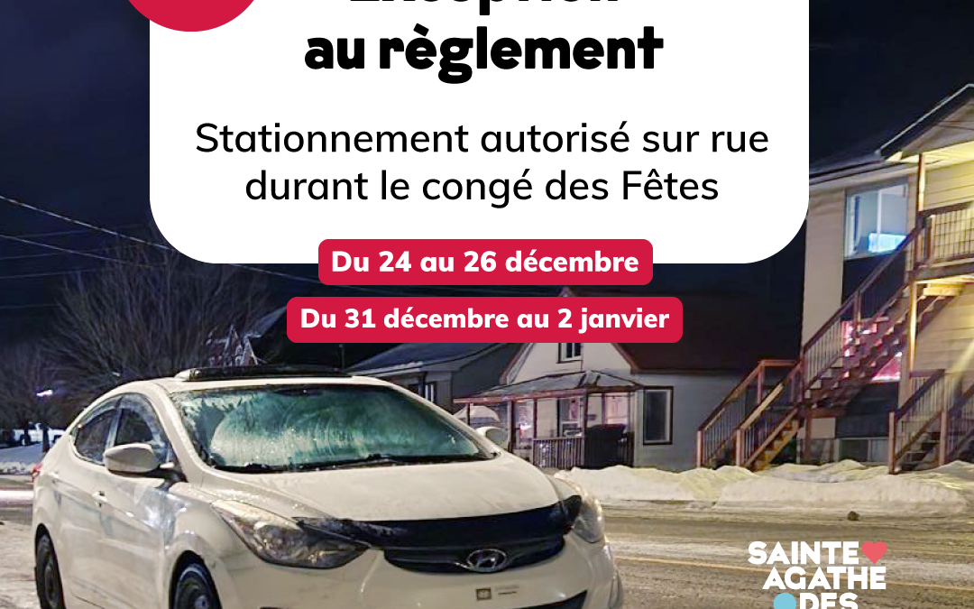 Exception pour le stationnement sur rue durant le congé des Fêtes