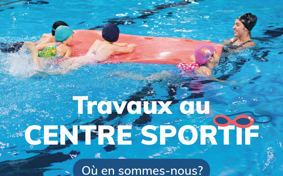 Phase II des travaux au centre sportif – Où en sommes-nous?