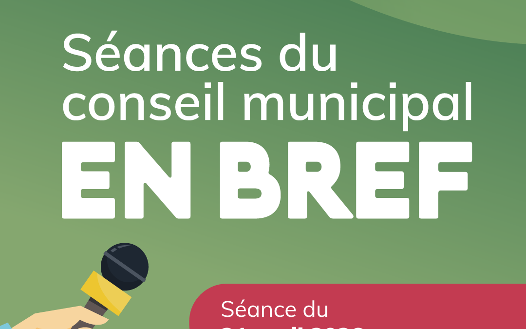La séance du conseil en bref – 21 avril 2026
